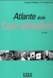 Cover of Atlante delle case unifamiliari