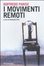 Cover of I movimenti remoti