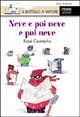 Immagine di Neve e poi neve e poi neve