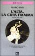 Cover of L'alta, la cupa fiamma