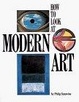 Cover of How to Look At Modern Art