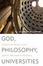Cover of God, Philosophy, Universities