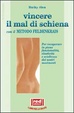Cover of Vincere il mal di schiena con il metodo Feldenkrais