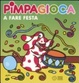 Cover of Pimpagioca a fare festa