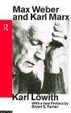 Cover of Max Weber and Karl Marx