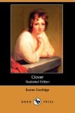 Clover (Illustrated Edition) (Dodo Press)