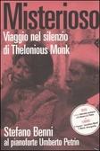 Misterioso Viaggio nel silenzio di Thelonious Monk