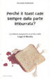 Cover of Perché il toast cade sempre dalla parte imburrata?