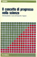 Cover of Il concetto di progresso nella scienza