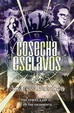 Cover of Cosecha de esclavos