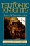 Cover of "The Teutonic Knights"