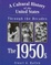 Cover of "A Cultural History of the United States Through the Decades - The 1950s"