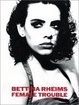 Cover of Female Trouble. Sonderausgabe