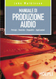 Cover of Manuale di produzione audio