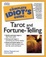 Cover of The Complete Idiot's Guide to Tarot and Fortune Telling