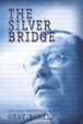 Cover of The Silver Bridge