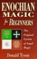 Cover of "Enochian Magic For Beginners"
