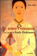 Cover of Io sono nessuno. Vita e poesia di Emily Dickinson