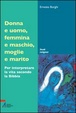 Cover of Donna e uomo, femmina e maschio, moglie e marito
