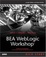 Cover of "BEA WebLogic Workshop Kick Start"
