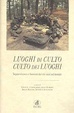 Cover of Luoghi di culto - Culto dei luoghi
