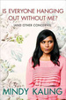 Cover of Is Everyone Hanging Out without Me?