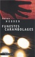 Cover of Funestes carambolages