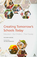 Cover of Creating tomorrow's schools today