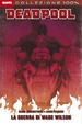 Cover of Deadpool: La guerra di Wade Wilson