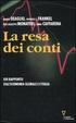 Cover of La resa dei conti. Tredicesimo rapporto sull'economia globale e l'Italia