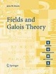 Cover of Fields and Galois Theory