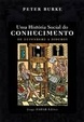 Cover of Uma história social do conhecimento