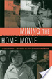 Cover of Mining the Home Movie