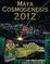 Cover of 'Maya Cosmogenesis 2012'