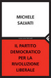 Cover of Il Partito Democratico per la rivoluzione liberale