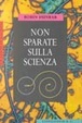 Cover of Non sparate sulla scienza