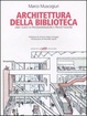 Cover of Architettura della biblioteca