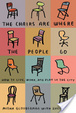Cover of The Chairs Are Where the People Go