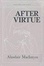 Cover of After Virtue