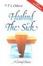 Cover of "Healing the Sick a Living Classic"