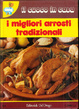 Cover of I migliori arrosti tradizionale