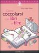 Cover of Come coccolarsi con libri e film
