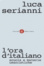 Cover of L'ora di italiano. Scuola e materie umanistiche