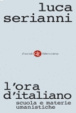 Cover of L'ora di italiano. Scuola e materie umanistiche