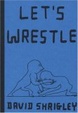 Cover of Let's Wrestle