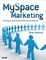 Cover of MySpace Marketing