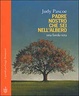 Cover of Padre nostro che sei nell'albero