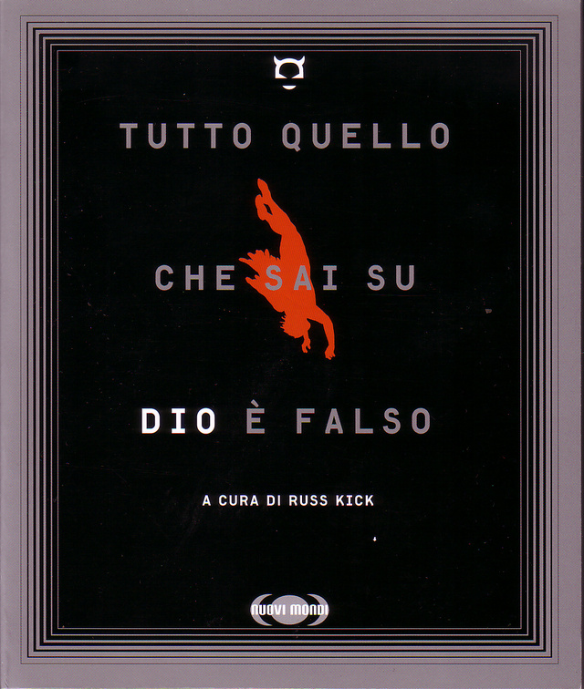 More about Tutto quello che sai su Dio è falso