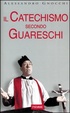Cover of Il catechismo secondo Guareschi