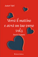 Cover of Verrà il mattino e avrà un tuo verso - Vol. 3